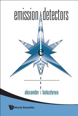 Emission Detectors by Bolozdynya Alexander I