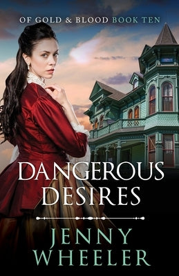 Dangerous Desires by Wheeler, Jenny