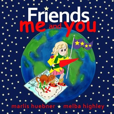 Friends: Me and You by Highley, Melba