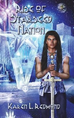 Rise of Starseed Nation by Redmond, Karen L.
