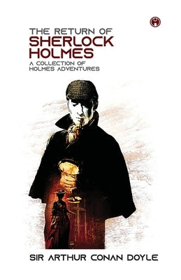 The Return of Sherlock Holmes by Doyle, Arthur Conan