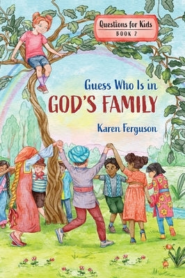 Guess Who Is in God's Family by Ferguson, Karen