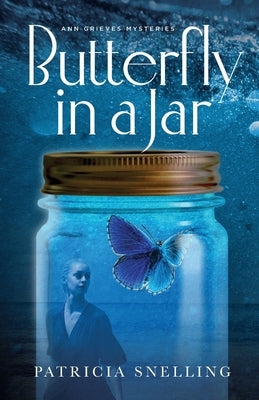 Butterfly in a Jar by Snelling, Patricia