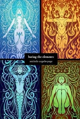 Baring the Elements by Augello-Page, Michelle