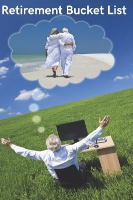 Retirement Bucket List by Larocca, Fern