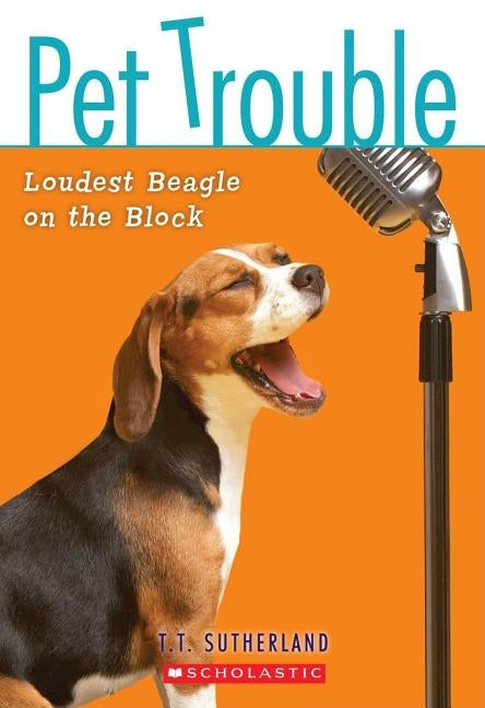 Loudest Beagle on the Block by Sutherland, Tui T.