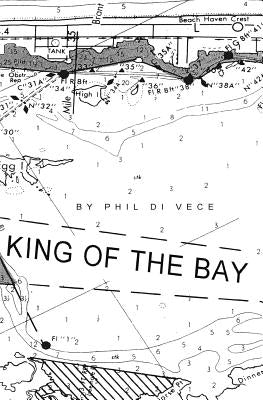 King Of The Bay by Di Vece, Phil