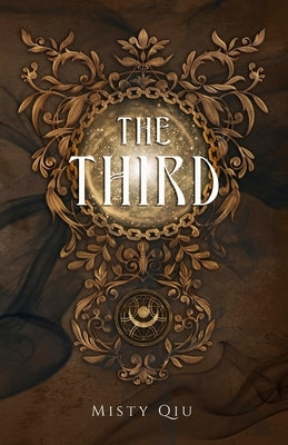 The Third: A Dark Fantasy Romance (The Dance of Shadow Book 1) by Qiu, Misty