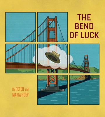 The Bend of Luck by Hoey, Peter
