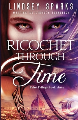 Ricochet Through Time by Sparks