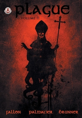 Plague: Volume 2 by Fallon, Dennis Magee