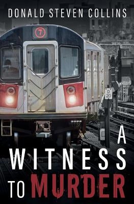 A Witness to Murder by Collins, Donald Steven