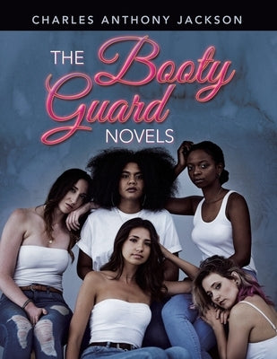 The Booty Guard Novels by Jackson, Charles Anthony