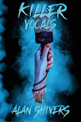 Killer Vocals by Shivers, Alan