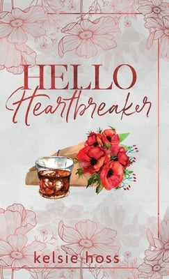 Hello Heartbraker by Hoss, Kelsie