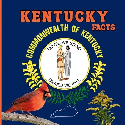 Kentucky Facts: Interesting Facts About Kentucky by Jones, Mimi