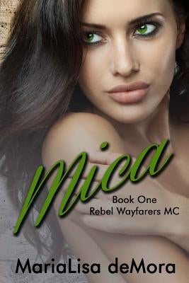 Mica by Robichaux, Kayla