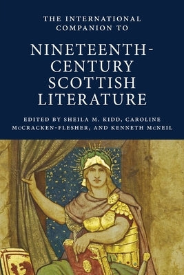 International Companion to Nineteenth-Century Scottish Literature by Kidd, Sheila M.