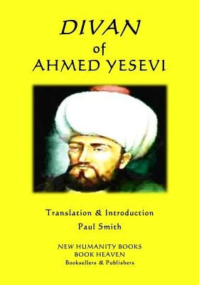 Divan of Ahmed Yesevi by Smith, Paul