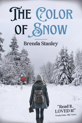 The Color of Snow by Stanley, Brenda