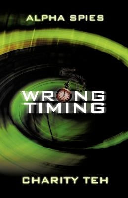 Wrong Timing by Teh, Charity