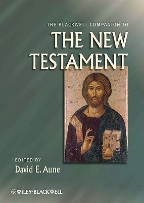 Blackwell Companion New Testament by Aune, David E.