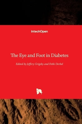 The Eye and Foot in Diabetes by Derbel, Fethi