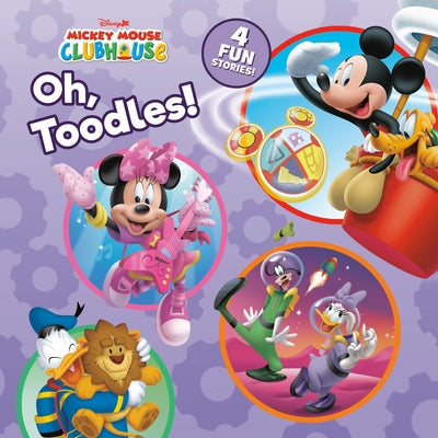 Mickey Mouse Clubhouse: Oh, Toodles!: 4-In-1 Storybook by Disney Book Group