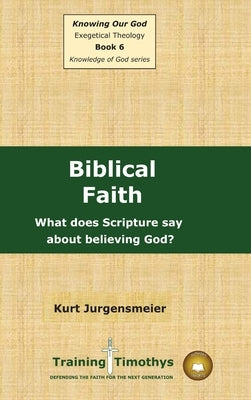 Book 6 Biblical Faith HC by Jurgensmeier, Kurt
