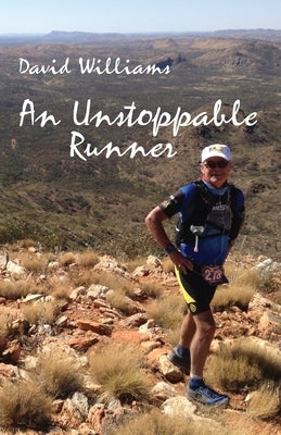 An Unstoppable Runner by Williams, David