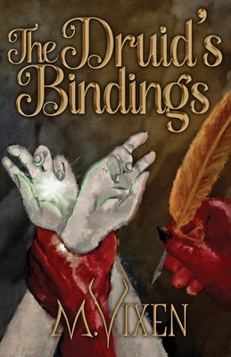 The Druid's Bindings by Vixen, M.