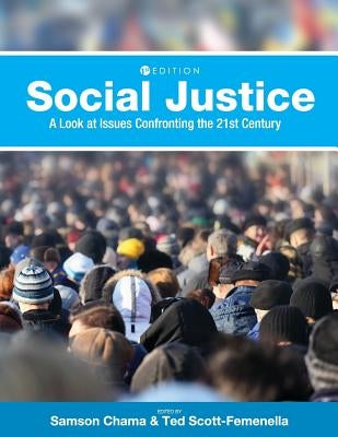 Social Justice: A Look at Issues Confronting the 21st Century by Chama, Samson