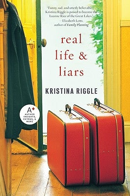 Real Life & Liars by Riggle, Kristina
