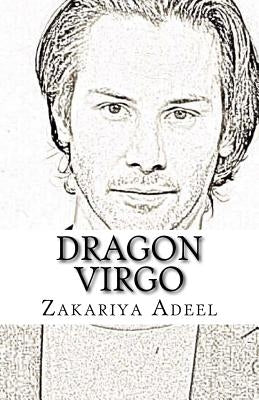 Dragon Virgo: The Combined Astrology Series by Adeel, Zakariya