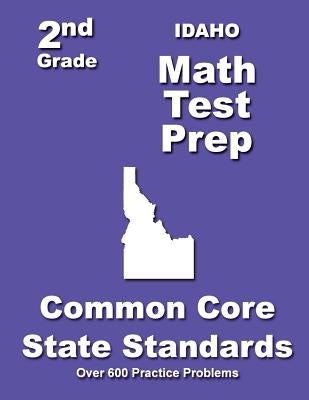 Idaho 2nd Grade Math Test Prep: Common Core State Standards by Treasures, Teasures'