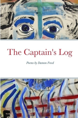 The Captain's Log by Freed, Damon
