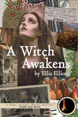 A Witch Awakens: A Fire Circle Mystery by Elliott, Ellis