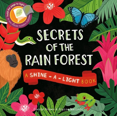 Secrets of the Rain Forest by Brown, Carron