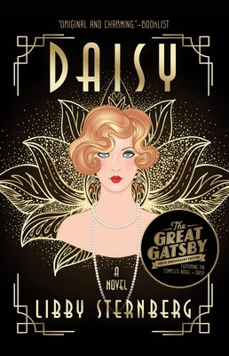 Daisy-Great Gatsby: Centennial Edition by Sternberg, Libby