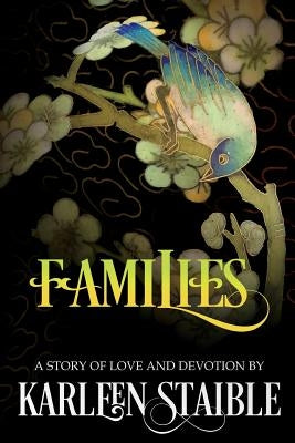 Families by Staible, Karleen
