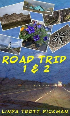 Road Trip 1 & 2 by Dickman, Linda