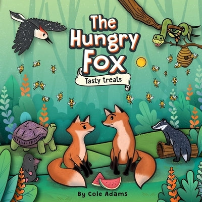 The Hungry Fox 2: Tasty Treats by Adams, Cole
