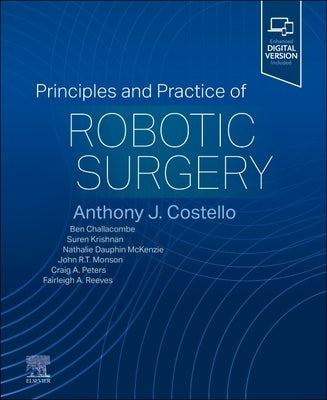 Principles and Practice of Robotic Surgery by Costello, Tony