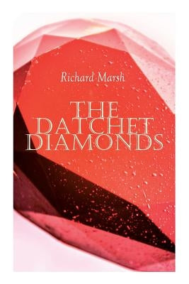 The Datchet Diamonds: Crime & Mystery Thriller by Marsh, Richard