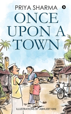 Once Upon a Town by Priya Sharma