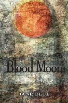 Blood Moon by Kistner, Diane