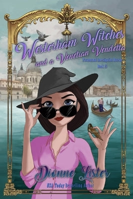 Westerham Witches and a Venetian Vendetta by Lister, Dionne