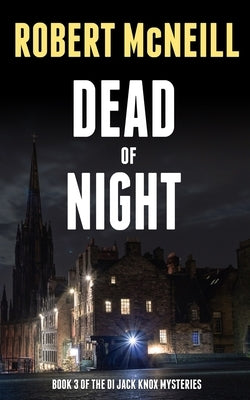 Dead of Night: A Scottish murder mystery by McNeill, Robert
