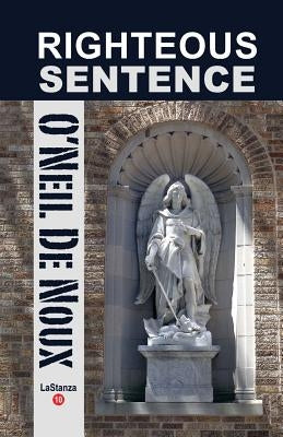Righteous Sentence by De Noux, O'Neil