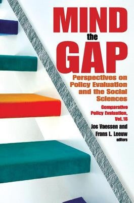 Mind the Gap: Perspectives on Policy Evaluation and the Social Sciences by Vaessen, Jos